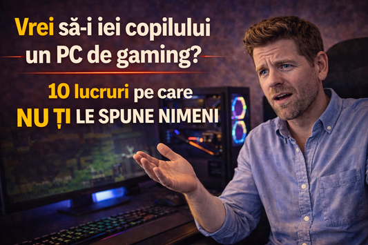 Vrei să-i iei copilului un PC de gaming? 10 lucruri pe care nimeni nu ți le spune în magazin| BuenoPC